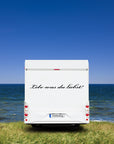 Wohnmobil Aufkleber: Lebe was Du liebst-2