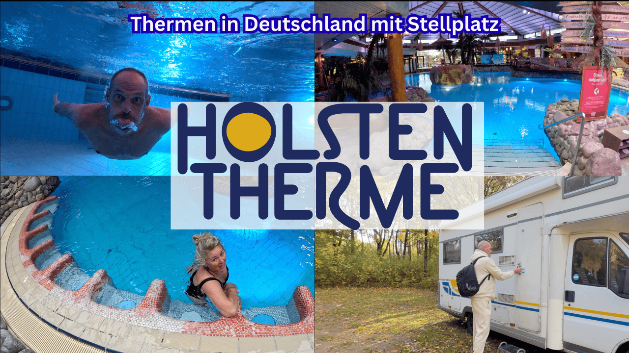 THERMEN in DEUTSCHLAND mit STELLPLATZ 🚐 Die HOLSTEN THERME 💦 #1
